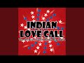 Indian Love Call
