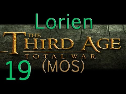 Let's Play TA:TW (MOS) Lorien Ep 19 - Celeborn cleans up