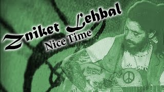 Zniket Lehbal - Nice Time