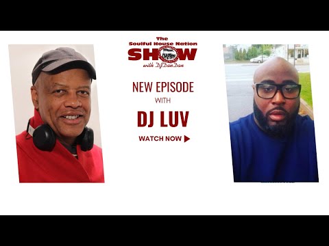 The SOULFUL HOUSE NATION SHOW - DJ LUV