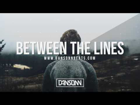 Between The Lines (With Hook) - Sad Inspiring Piano Beat | Prod. By Dansonn