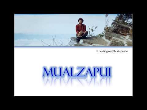 H. LALDANGLOVI - MUALZAPUI (colour coded lyrics)