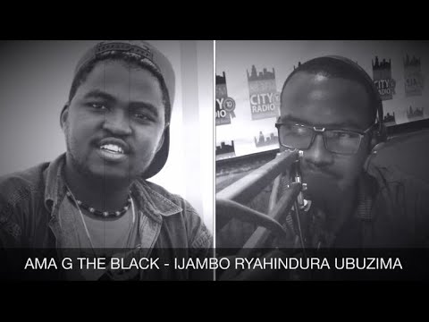 AMA G THE BLACK - IJAMBO RYAHINDURA UBUZIMA EP317