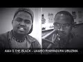 AMA G THE BLACK IJAMBO RYAHINDURA UBUZIMA EP317