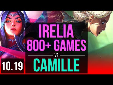IRELIA vs CAMILLE (TOP) | 4 early solo kills, 800+ games, Dominating | EUW Diamond | v10.19
