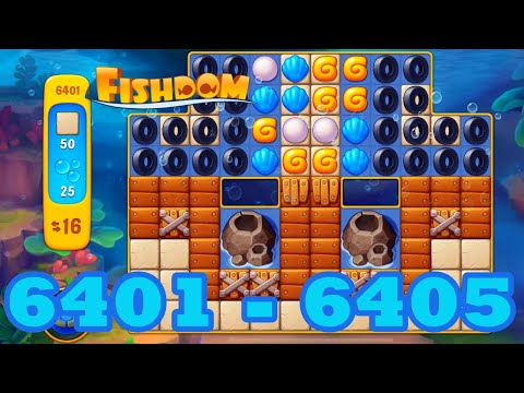 Fishdom Level 6401 - 6405 HD Walkthrough | 3 match puzzle | gameplay | android | 6402 | 6403 | 6404