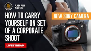 Sony drops a NEW flagship camera Alpha 1 | How to carry yourself on set of a corporate shoot.
