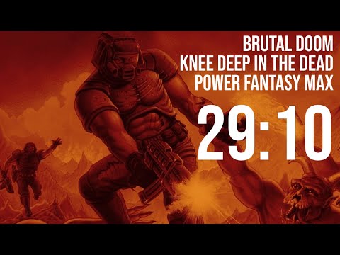 Brutal Doom v21 - Knee Deep In The Dead 29:10 (Power Fantasy Max)