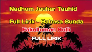 Download lagu Nadhom Jauhar Tauhid | Fakullu Man Kulli Full Lirik - Sunda mp3