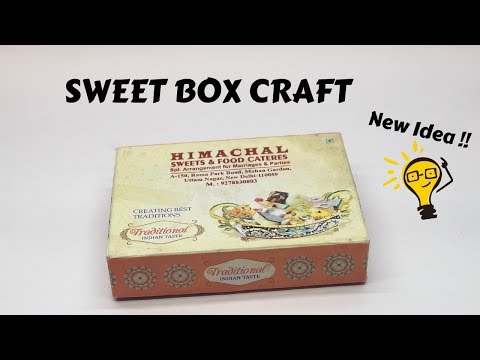 DIY Best out of waste Sweet Box Craft Idea | Reuse Sweet Box | Home Decorating Ideas Video