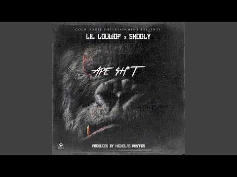 Ape Shit (feat. Skooly)
