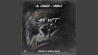 Ape Shit (feat. Skooly)