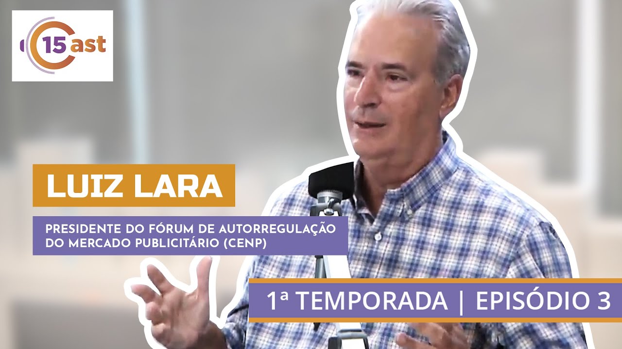 15Cast: "Ninguém acorda de manhã para ver propaganda", diz Luiz Lara, do Cenp