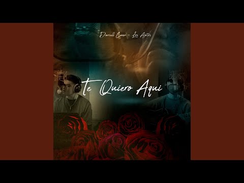 Te Quiero Aqui (Live Session)