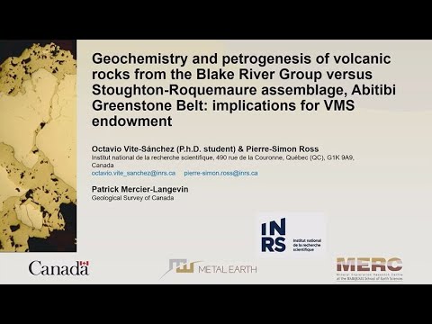 Octavio Vite-Sanchez - Blake River vs. Stoughton-Roquemaure assemblages, Abitibi Greenstone Belt