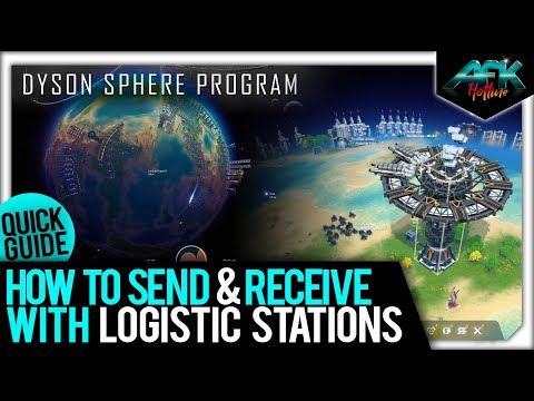 How To Send and Receive with Logistic Stations - Dyson Sphere Program