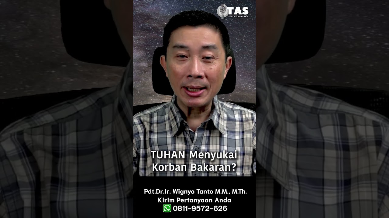 TAS#460 TUHAN Menyukai Korban Bakaran?