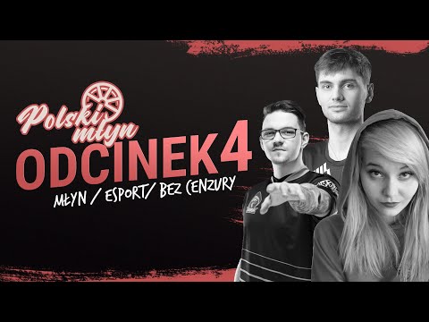 Polski młyn #4 | gościnnie: Kikis, delord, Cinkrof, Jactroll, Defles
