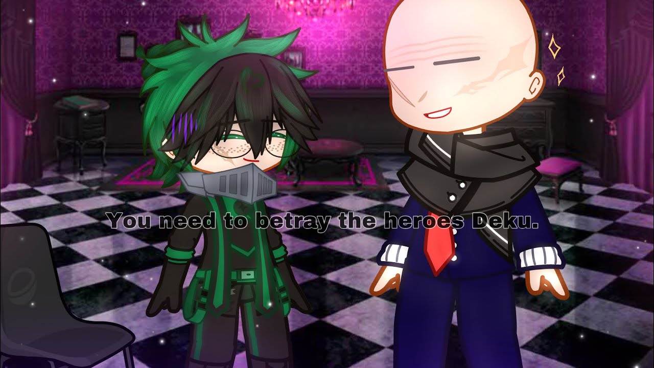 You need to betray the heroes Deku. [ Traitor Deku but complicated ] Part 2