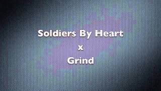 Soldiers By Heart new song GRIND