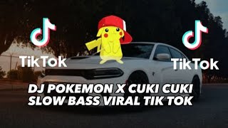 Download lagu DJ POKEMON X CUKI CUKI SLOW BASS VIRAL TIK TOK 🎧 mp3 Download lagu DJ POKEMON X CUKI CUKI SLOW BASS VIRAL TIK TOK 🎧 mp3