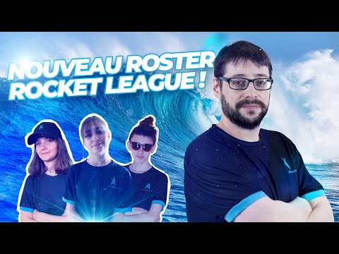 ANNONCE ROSTER ROCKET LEAGUE ATLANTIDE WAVE