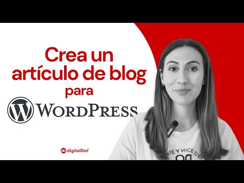 Cómo crear una entrada de blog en WordPress