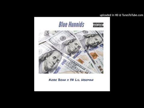 Kobe Bean x YN Lil Herman - Blue Hunnids