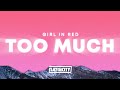 girl in red - Too Much (Lyrics)