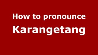 How to pronounce Karangetang