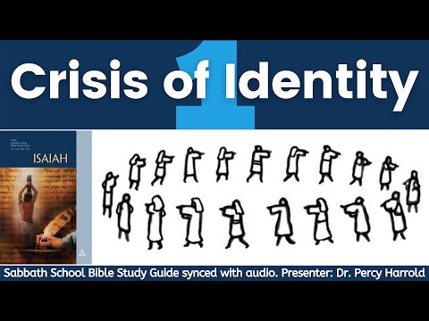 2021 Q1 Lesson 01 – Crisis of Identity