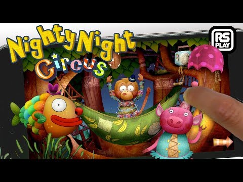 Nighty Night Circus Updated More Animals Added!