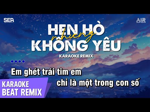 Hẹn Hò Nhưng Không Yêu Karaoke Remix - Wendy Thảo | Em Cố Trăm Lần Chẳng Bằng Ai Đó Một Phần Remix