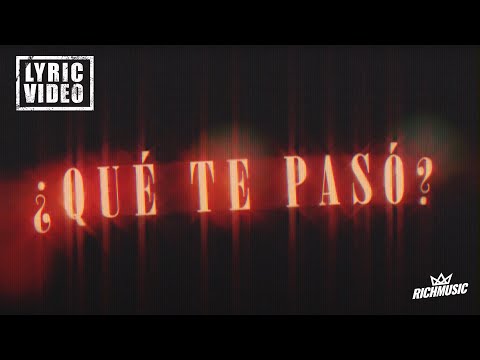 Symon Dice, Dalex, Gigolo y La Exce, Juhn - Qué Te Pasó (Lyrics/Letra)