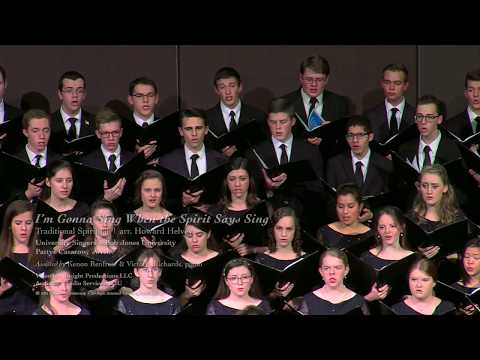 I'm Gonna Sing When the Spirit Says Sing  arr. Howard Helvey  BJU University Singers