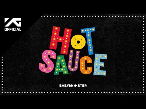 BABYMONSTER - 'HOT SAUCE' (Official Audio)