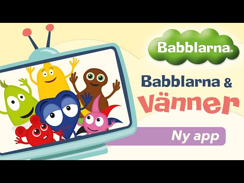 Babblarna & Vänner - Vår nya app anpassad för små barn