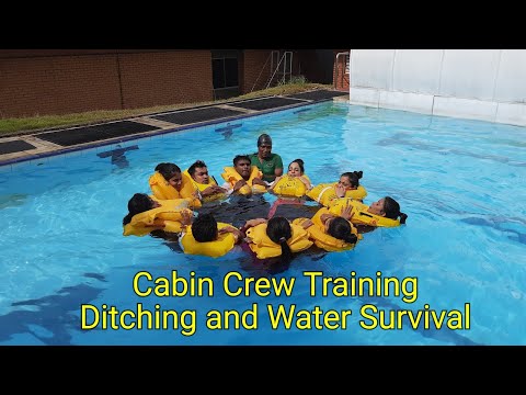 Cabin Crew Training : Ditching and Water Survival
