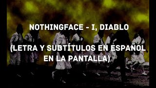 Nothingface - I, Diablo (Lyrics/Sub Español) (HD)