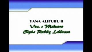 Download lagu Mainoro YANA ALIFURU II... mp3