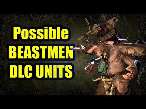Possible Beastmen DLC Units - Total War Warhammer 2