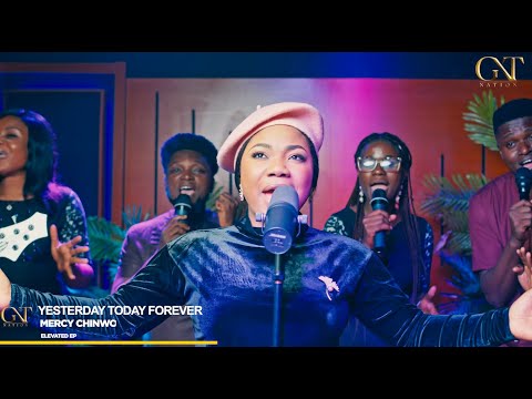 Mercy Chinwo - Yesterday Today Forever (Studio Session)