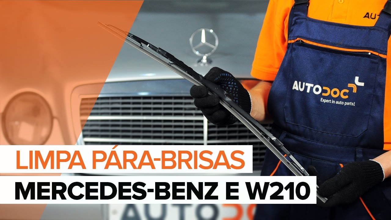 Como mudar escovas do limpa vidros da parte dianteira em Mercedes W210 - guia de substituição