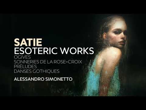 Satie: Esoteric Works, Vol. 1 / Alessandro Simonetto