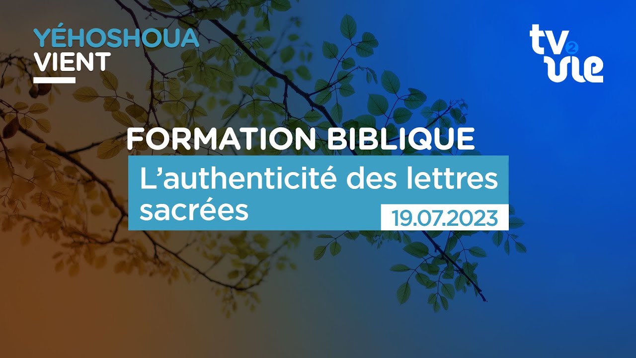Thumbnail of video: L’authenticité des lettres sacrées - Formation Biblique