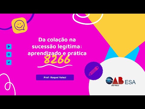 #01 | Da colação na sucessão legítima: aprendizado e prática