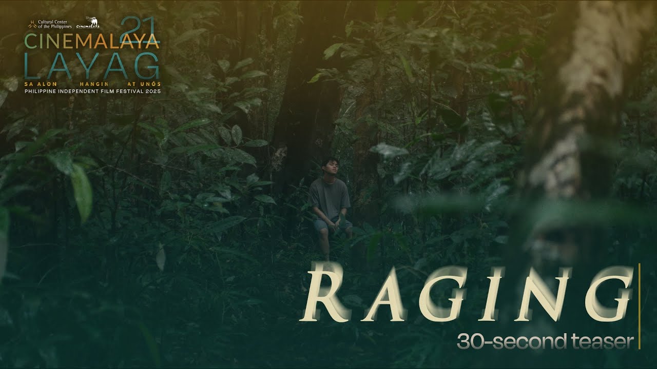 Cinemalaya 21: Raging | Teaser