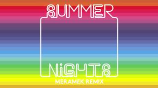 Kaskade &amp; The Brocks &quot;Summer Nights&quot; Meramek Remix