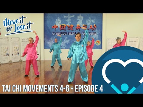 Tai Chi - Movements 4-6 (Part Two) - Episode 4 - Move It Or Lose It 2019