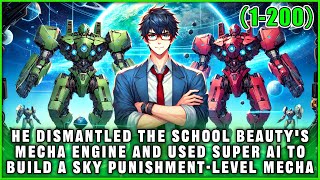 After Dismantling the School Belle’s Mecha Engine, He Used a Super AI to Forge a God-Slaying Mecha